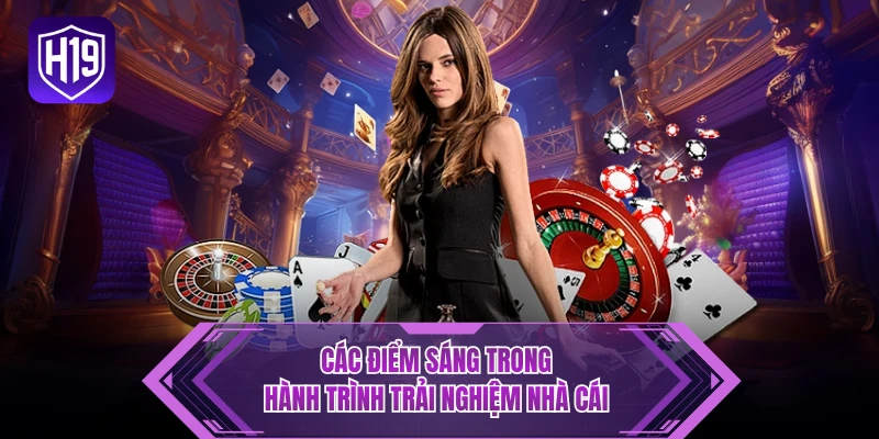 Các điểm sáng trong hành trình trải nghiệm nhà cái 
